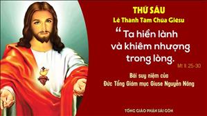 Suy niệm Lời Chúa: Thứ Sáu lễ Thánh Tâm Chúa Giêsu năm A - Đức TGM Giuse Nguyễn Năng