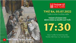 TGPSG Thánh Lễ trực tuyến 5-7-2022: Thứ Ba tuần 14 TN lúc 17:30 tại Trung tâm Mục vụ TPG Sài Gòn