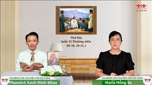 Gia đình cầu nguyện với Lời Chúa: Thứ Hai tuần 15 Thường niên (Mt 10, 34-11,1)