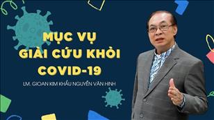 TGP Sài Gòn - Người Giáo dân của Thiên niên kỷ mới: Mục vụ Giải cứu khỏi Covid-19