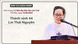 Đáp ca: Tv 44 - Lm Thái Nguyên | Kính trọng thể Đức Mẹ Hồn Xác Lên Trời