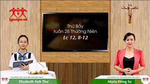 Gia đình cầu nguyện với Lời Chúa ngày 17-10-2020: thứ Bảy tuần 28 mùa Thường niên (Lc 12, 8-12)