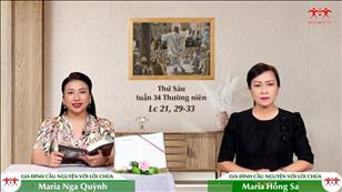 Gia đình cầu nguyện với Lời Chúa: Thứ Sáu tuần 34 mùa Thường niên (Lc 21, 29-33)