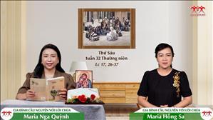 Gia đình cầu nguyện với Lời Chúa: Thứ Sáu tuần 32 Thường niên (Lc 17, 26-37)