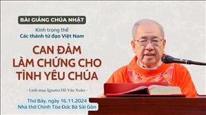 Can đảm làm chứng cho tình yêu Chúa - Lm Ignatio Hồ Văn Xuân