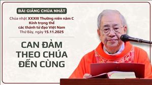 Can đảm theo Chúa đến cùng - Lm Ignatio Hồ Văn Xuân | Kính trọng thể các thánh tử đạo Việt Nam
