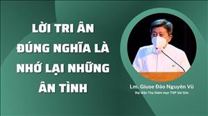 Tình nguyện viên tuyến đầu: Lời tri ân đúng nghĩa là nhớ lại những ân tình - Lm. Giuse Đào Nguyên Vũ