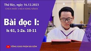 Bài đọc I: Is 61, 1-2a. 10-11 - CN 3 MV năm B
