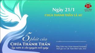 5 phút của Chúa Thánh Thần - Ngày 21/1: Chúa Thánh Thần là ai