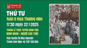 Thứ Tư Tuần 2 Mùa Thường Niên Năm C | 17:30 Ngày 22-1-2025 | TTMV TGPSG