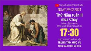 Thứ Năm Tuần 2 Mùa Chay | 17:30 Ngày 29-2-2024 | TTMV TGPSG