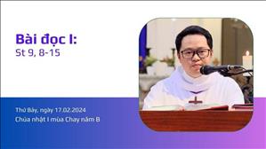 Bài đọc I: St 9, 8-15 - CN I MC năm B