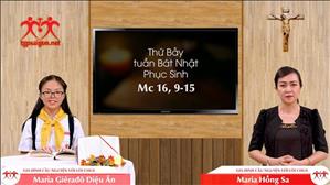 Gia đình cầu nguyện với Lời Chúa: Thứ Bảy tuần Bát Nhật Phục Sinh (Mc 16, 9-15)