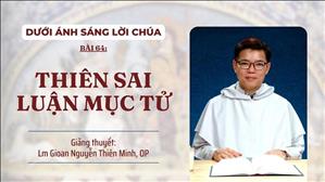 Bài 64: Thiên Sai Luận Mục Tử | Dưới ánh sáng Lời Chúa