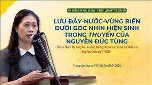 Ts.Phạm Thị Hồng Ân: 'Lưu đày-Nước-Vùng biên' dưới góc nhìn hiện sinh trong Thuyền của Nguyễn Đức Tùng