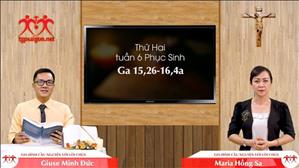 Gia đình cầu nguyện với Lời Chúa: Thứ Hai tuần 6 Phục Sinh (Ga 15,26-16,4a)