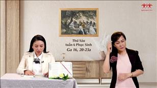 Gia đình cầu nguyện với Lời Chúa ngày 27-5-2022: Thứ Sáu tuần 6 Phục sinh (Ga 16, 20-23a)