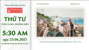 TGP Sài Gòn trực tuyến 23-6-2021: Thứ Tư tuần 12 TN lúc 5:30 tại Nhà thờ Chính tòa Đức Bà