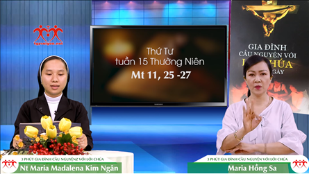 3 phút Gia đình cầu nguyện với Lời Chúa: Thứ Tư tuần 15 Thường Niên (Mt 11, 25-27)