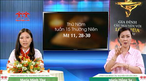 3 phút Gia đình cầu nguyện với Lời Chúa: Thứ Năm tuần 15 Thường Niên (Mt 11, 28-30)
