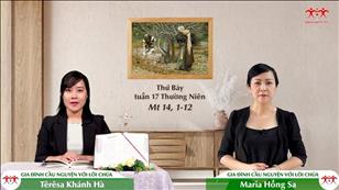 Gia đình cầu nguyện với Lời Chúa ngày 30-7-2022: Thứ Bảy tuần 17 mùa Thường niên (Mt 14, 1-12)