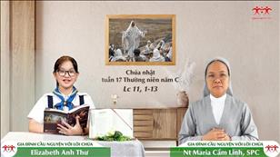 Gia đình cầu nguyện với Lời Chúa ngày 24-7-2022: Chúa nhật 17 mùa Thường niên năm C (Lc 11, 1-13)