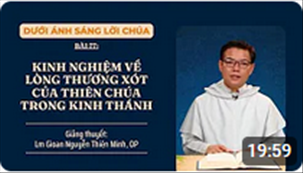 Bài 77: Kinh nghiệm về Lòng Thương Xót của Thiên Chúa trong Kinh thánh | Dưới ánh sáng Lời Chúa