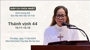 Đáp ca: Tv 44, 10.11-12.16 - Kính trọng thể Đức Mẹ Hồn Xác Về Trời