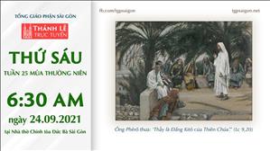 TGP Sài Gòn trực tuyến 24-9-2021: Thứ Sáu tuần 25 TN lúc 6:30 tại Nhà thờ Chính tòa Đức Bà