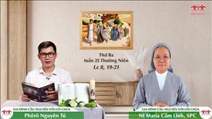 Gia đình cầu nguyện với Lời Chúa: Thứ Ba tuần 25 mùa Thường niên (Lc 8, 19-21)