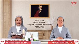 Gia đình cầu nguyện với Lời Chúa: Thánh Matthêô, tông đồ, tác giả sách Tin mừng (Mt 9, 9-13)