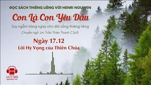 Ngày 17/12: Lời Hy Vọng của Thiên Chúa | Con là Con yêu dấu