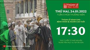 TGPSG Thánh Lễ trực tuyến 24-1-2022: Thứ Hai tuần 3 TN năm C lúc 17:30 tại Trung tâm Mục vụ TPG Sài Gòn