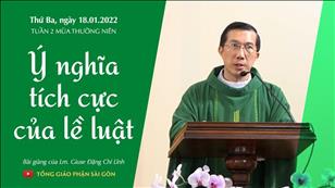 TGPSG Bài giảng: Thứ Ba tuần 2 mùa Thường niên ngày 18-1-2022 tại Nhà nguyện Trung tâm Mục vụ TGP Sài Gòn