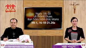 Gia đình cầu nguyện với Lời Chúa: Ngày 19 - 03 Thánh Giuse (5, 17-19)