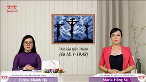 Thế Là Đã Hoàn Tất - Thứ Sáu tuần thánh (Ga 18, 1-19,42)