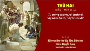 TGP Sài Gòn - Suy niệm Tin mừng ngày 22-3-2021: Thứ Hai tuần 5 mùa Chay - ĐTGM Giuse Nguyễn Năng