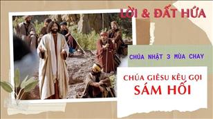 Lời & Đất Hứa - CN 3 MC năm C: Chúa Giêsu kêu gọi sám hối