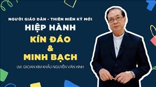 TGP Sài Gòn - Người Giáo dân của Thiên niên kỷ mới: Hiệp Hành - Kín đáo và minh bạch