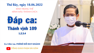 KTT Mình Máu Thánh Chúa - Đáp ca: Tv 109, 1.2.3.4