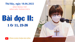 KTT Mình Máu Thánh Chúa - Bài đọc II: 1 Cr 11, 23-26