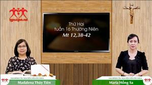 Gia đình cầu nguyện với Lời Chúa: Thứ Hai tuần 16 Thường Niên (Mt12, 28-42)