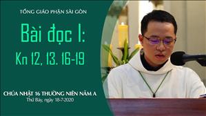 CN 16 Thường niên A - Bài đọc I: Kn 12, 13. 16-19