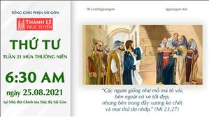 TGP Sài Gòn trực tuyến 25-8-2021: Thứ Tư tuần 21 TN lúc 6:30 tại Nhà thờ Chính tòa Đức Bà