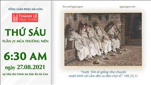 TGP Sài Gòn trực tuyến 27-8-2021: Thứ Sáu tuần 21 TN lúc 6:30 tại Nhà thờ Chính tòa Đức Bà