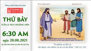 TGP Sài Gòn trực tuyến 28-8-2021: Thứ Bảy tuần 21 TN lúc 6:30 tại Nhà thờ Chính tòa Đức Bà