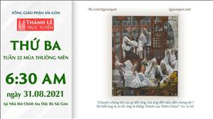 TGP Sài Gòn trực tuyến 31-8-2021: Thứ Ba tuần 22 TN lúc 6:30 tại Nhà thờ Chính tòa Đức Bà