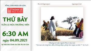 TGP Sài Gòn trực tuyến 4-9-2021: Thứ Bảy tuần 22 TN lúc 6:30 tại Nhà thờ Chính tòa Đức Bà