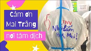 Cám ơn "Mai Trắng" nơi tâm dịch