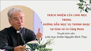 Trách nhiệm của linh mục trong hướng dẫn Mục vụ Thánh nhạc tại Giáo xứ và Cộng đoàn
